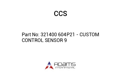 321400 604P21 - CUSTOM CONTROL SENSOR 9