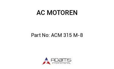 ACM 315 M-8