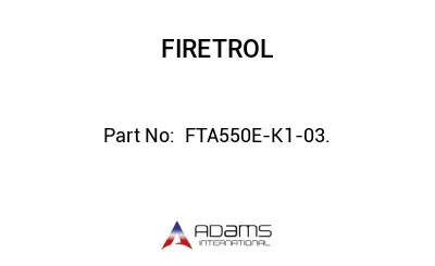  FTA550E-K1-03.