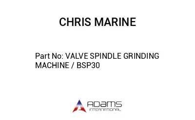 VALVE SPINDLE GRINDING MACHINE / BSP30