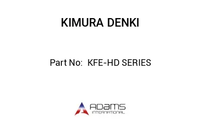 KFE-HD SERIES