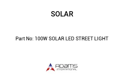 100W SOLAR LED STREET LIGHT