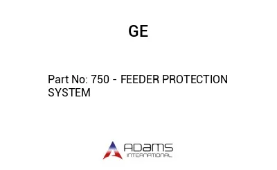 750 - FEEDER PROTECTION SYSTEM