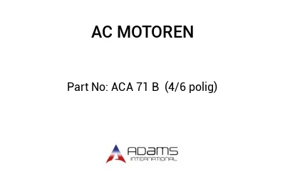 ACA 71 B  (4/6 polig)