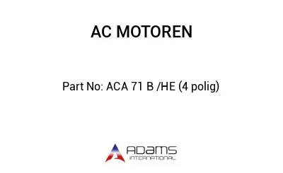 ACA 71 B /HE (4 polig)