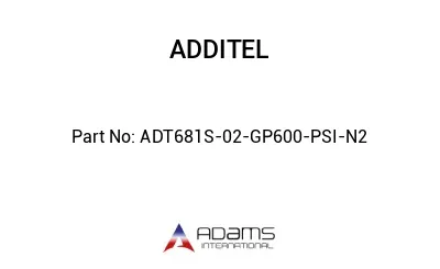ADT681S-02-GP600-PSI-N2