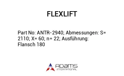 ANTR-2940; Abmessungen: S= 2110; X= 60; n= 22; Ausführung: Flansch 180