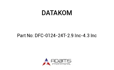 DFC-0124-24T-2.9 Inc-4.3 Inc