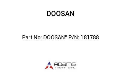 DOOSAN" P/N: 181788