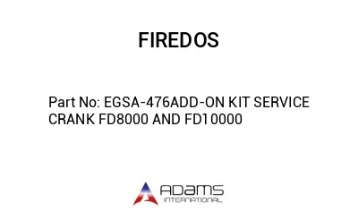 EGSA-476ADD-ON KIT SERVICE CRANK FD8000 AND FD10000