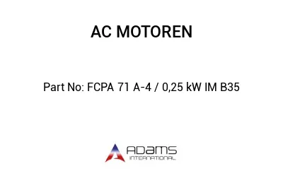 FCPA 71 A-4 / 0,25 kW IM B35