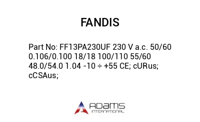 FF13PA230UF 230 V a.c. 50/60 0.106/0.100 18/18 100/110 55/60 48.0/54.0 1.04 -10 ÷ +55 CE; cURus; cCSAus;