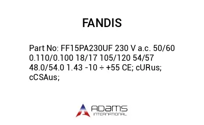 FF15PA230UF 230 V a.c. 50/60 0.110/0.100 18/17 105/120 54/57 48.0/54.0 1.43 -10 ÷ +55 CE; cURus; cCSAus;