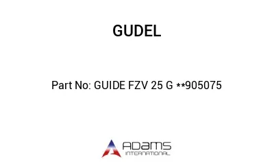 GUIDE FZV 25 G **905075