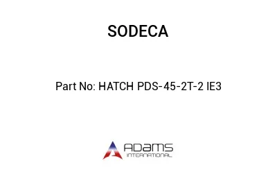 HATCH PDS-45-2T-2 IE3