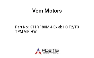 K11R 180M 4 Ex eb IIC T2/T3 TPM VIK HW