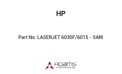 LASERJET 6030F/6015 - SARI