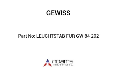 LEUCHTSTAB FUR GW 84 202