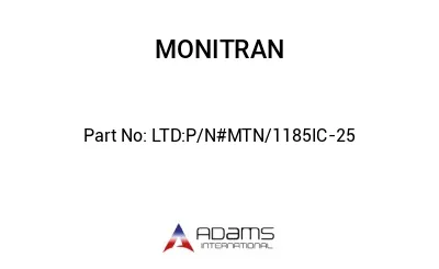 LTD:P/N#MTN/1185IC-25