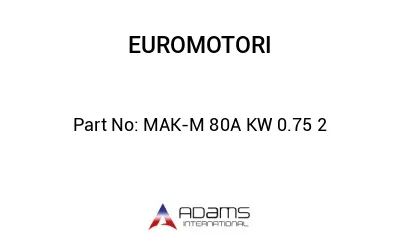 MAK-M 80A KW 0.75 2