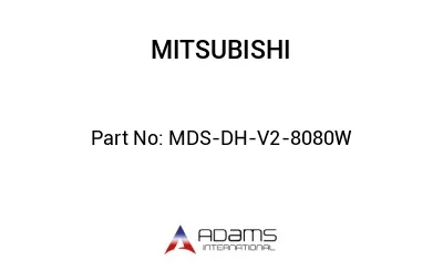 MDS-DH-V2-8080W