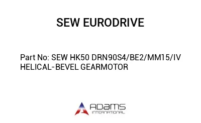 SEW HK50 DRN90S4/BE2/MM15/IV HELICAL-BEVEL GEARMOTOR