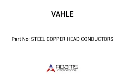 STEEL COPPER HEAD CONDUCTORS