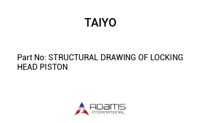 STRUCTURAL DRAWING OF LOCKING HEAD PISTON