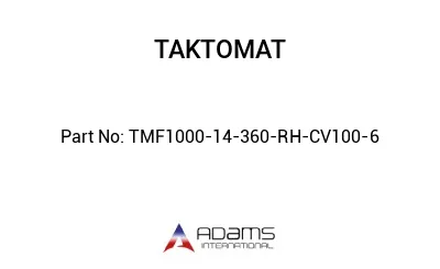 TMF1000-14-360-RH-CV100-6