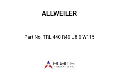 TRL 440 R46 U8.6 W115