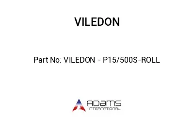 VILEDON - P15/500S-ROLL