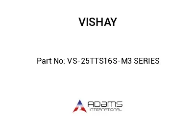 VS-25TTS16S-M3 SERIES